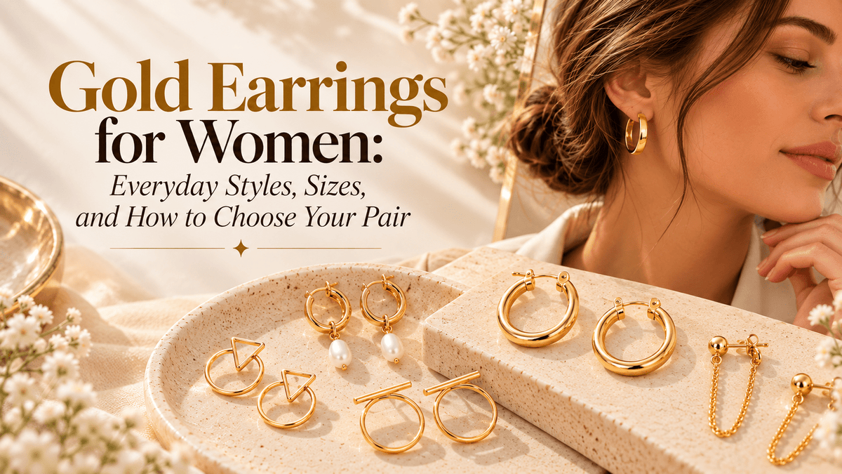 Gold Earrings for Women: Everyday Styles, Sizes, and How to Choose Your Pair - Le Serey